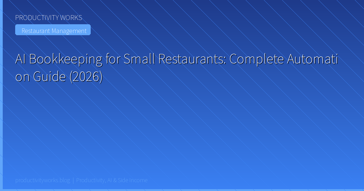 AI Bookkeeping for Small Restaurants: Complete Automation Gu