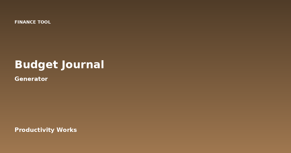 Budget Journal Generator | Auto-Calculate Ideal Monthly Spending Allocation