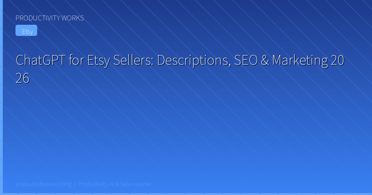 ChatGPT for Etsy Sellers: Product Descriptions, SEO Tags & M