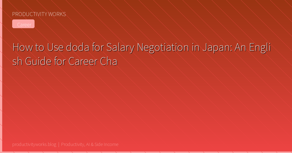 How to Use doda for Salary Negotiation in Japan (2026)