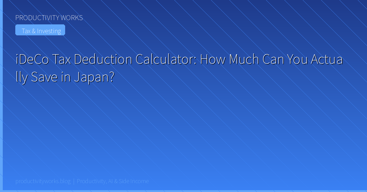 iDeCo Tax Deduction Calculator: How Much Can You Actually Save in Japan?