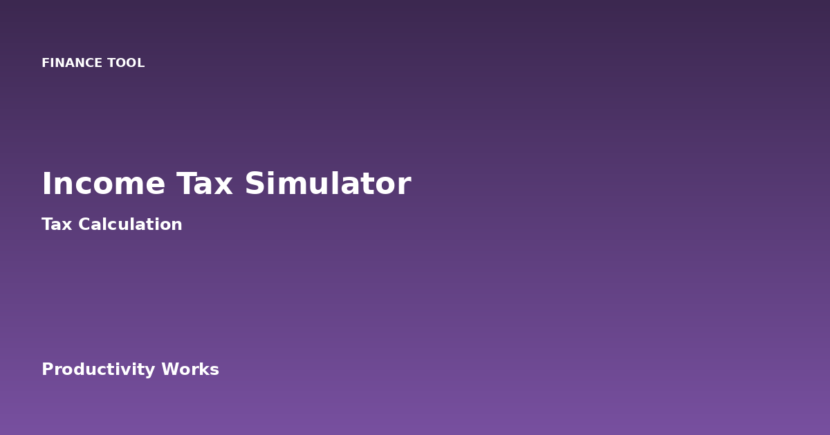 Income Tax Simulator