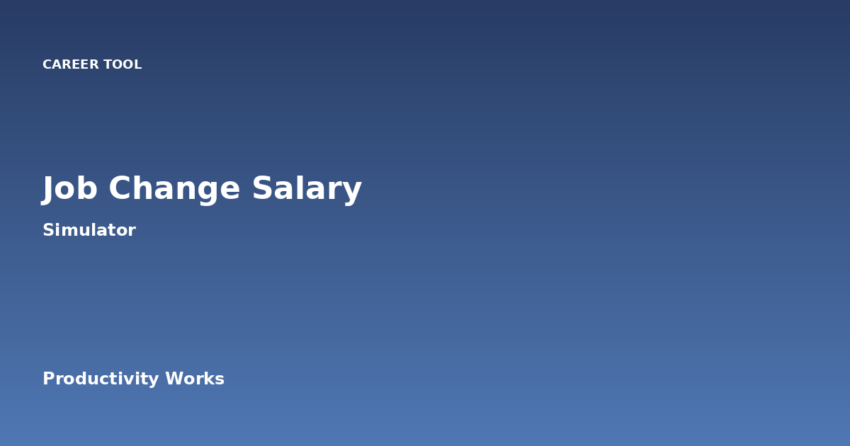 Job Change Salary Simulator | Compare Take-Home Pay, Taxes & Lifetime Earnings