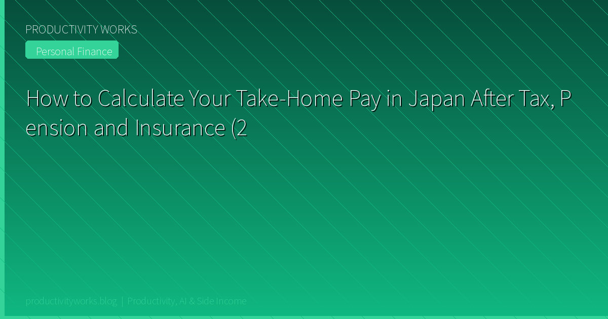 How to Calculate Your Take-Home Pay in Japan After Tax, Pension and Insurance (2026)